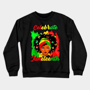 Juneteenth Afro Woman Black Queen African American Melanin Crewneck Sweatshirt